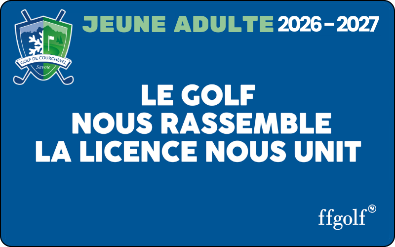 Licence FFGolf Jeune Adulte 2026-2027 – Golf Club de Courchevel