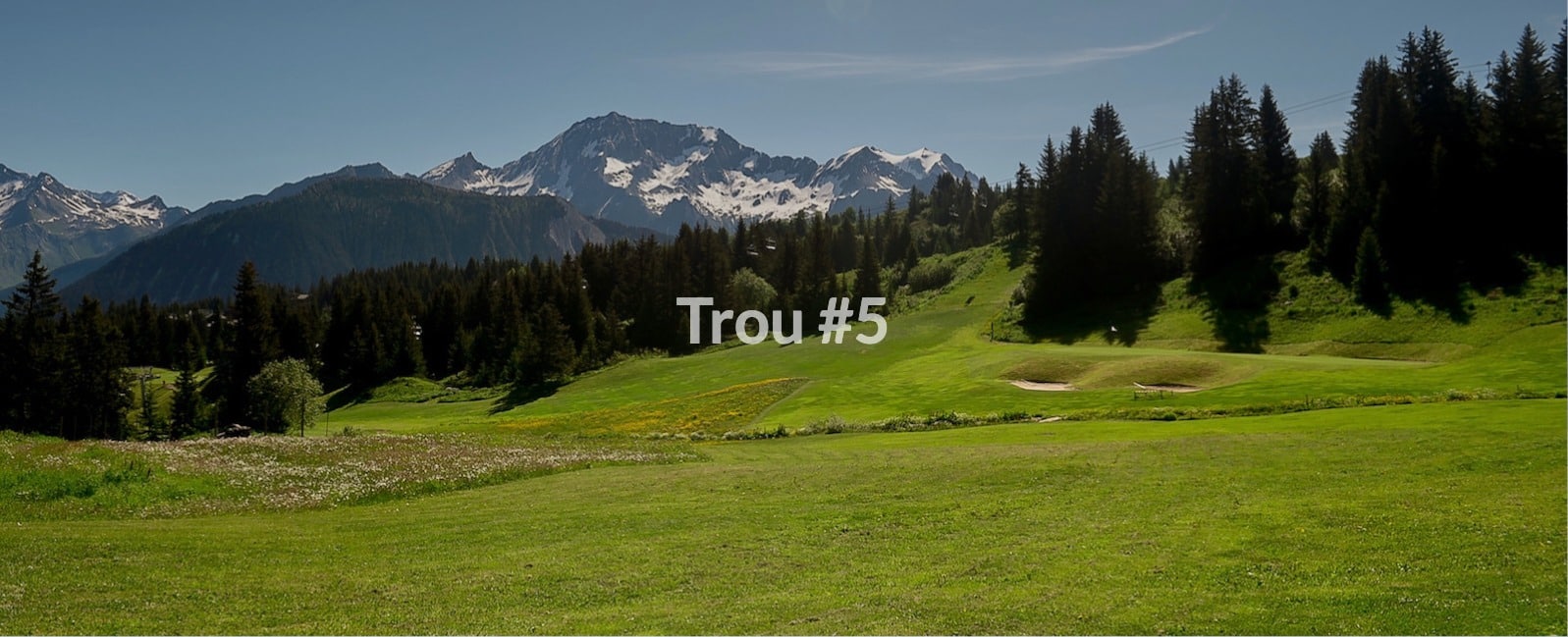 Golf Club de Courchevel | Trou 5 avec vue sur les glaciers du Grand Bec