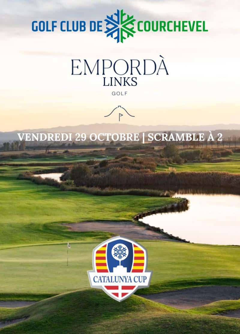 Golf Club de Courchevel | Catalunya Cup à Empordà Links
